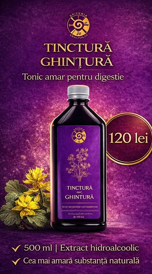 Tinctură de Ghințură – Tonic Amar pentru Digestie și Confort Gastric | 500ml
