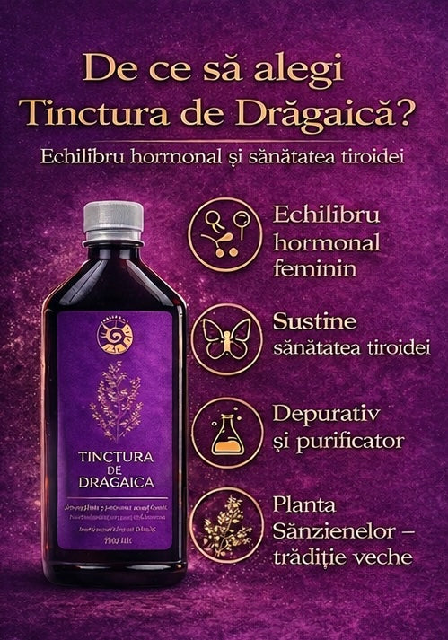 Tinctură de Drăgaică – Echilibru Hormonal și Sănătatea Tiroidei | 500ml
